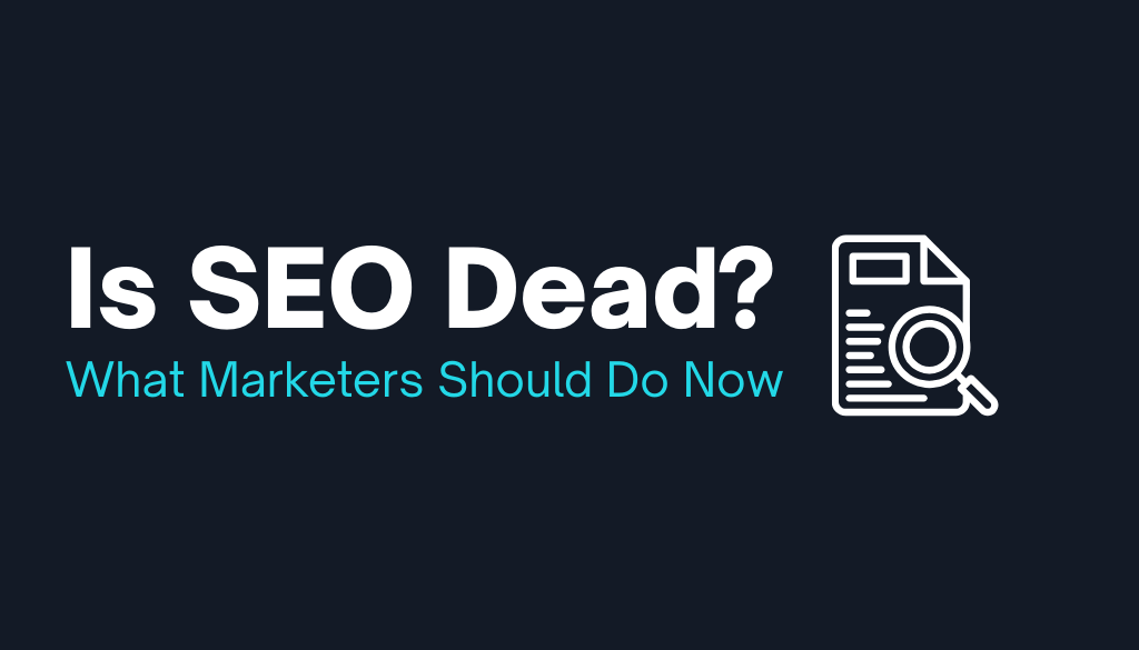 Is SEO Dead?