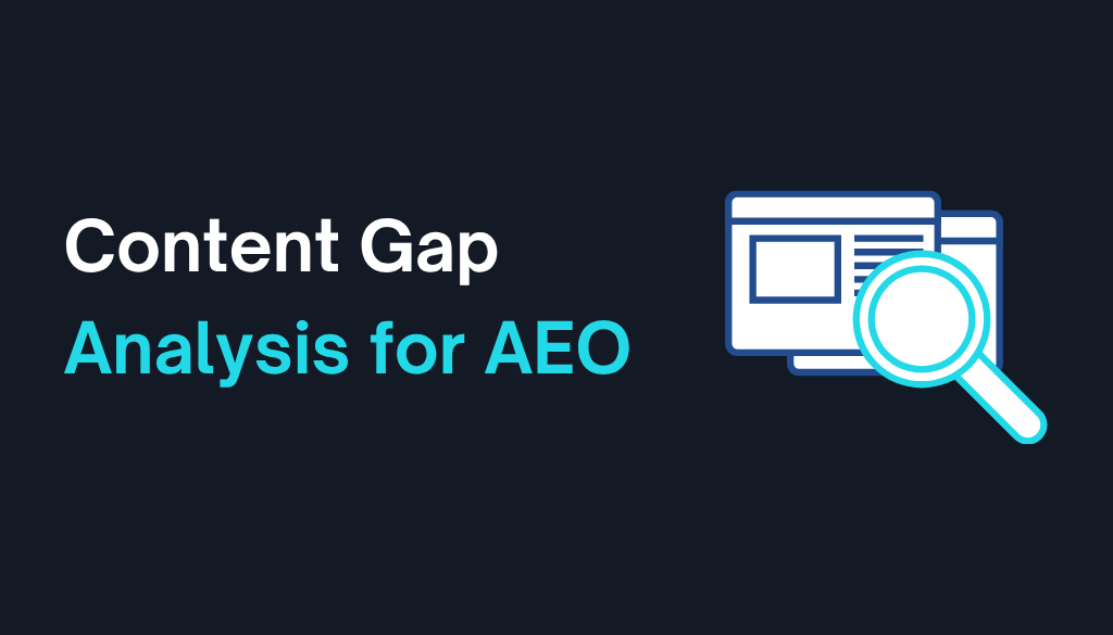 Content Gap Analysis for AEO
