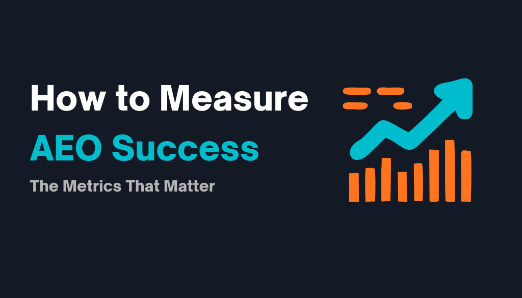 How to Measure AEO Success