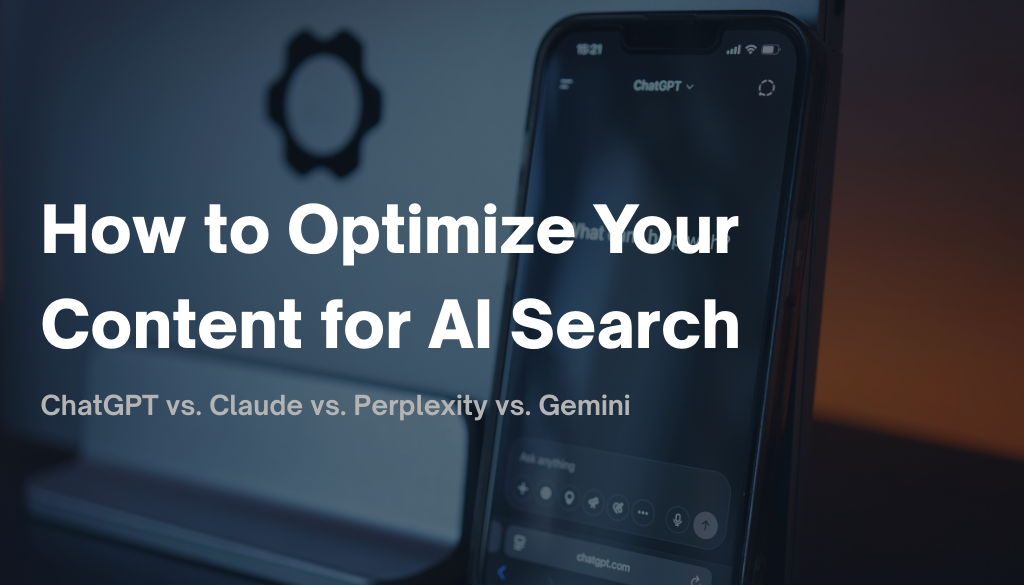 How to Optimize Your Content for AI Search