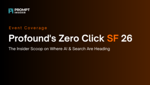 picture of a black and orange thumbnail created by prompt insider with title zero click SF 2026 event