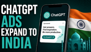 ChatGPT ads expand to India: how the launch differs from Europe