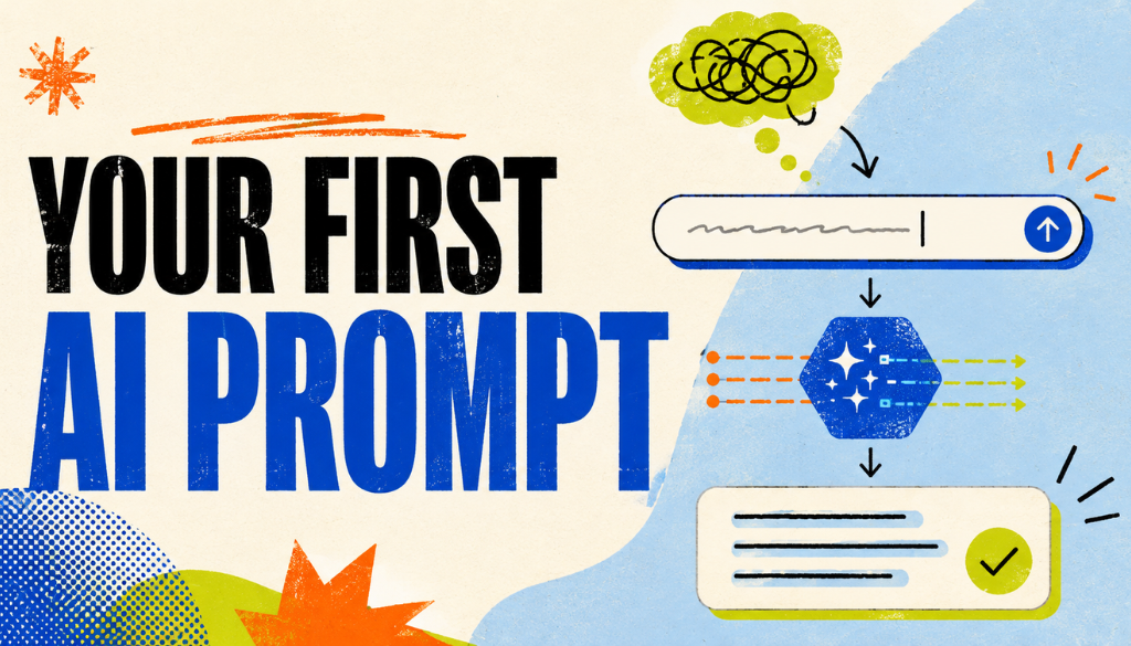 how to write your first ai prompt
