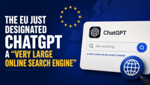 The EU designates ChatGPT a very large online search engine