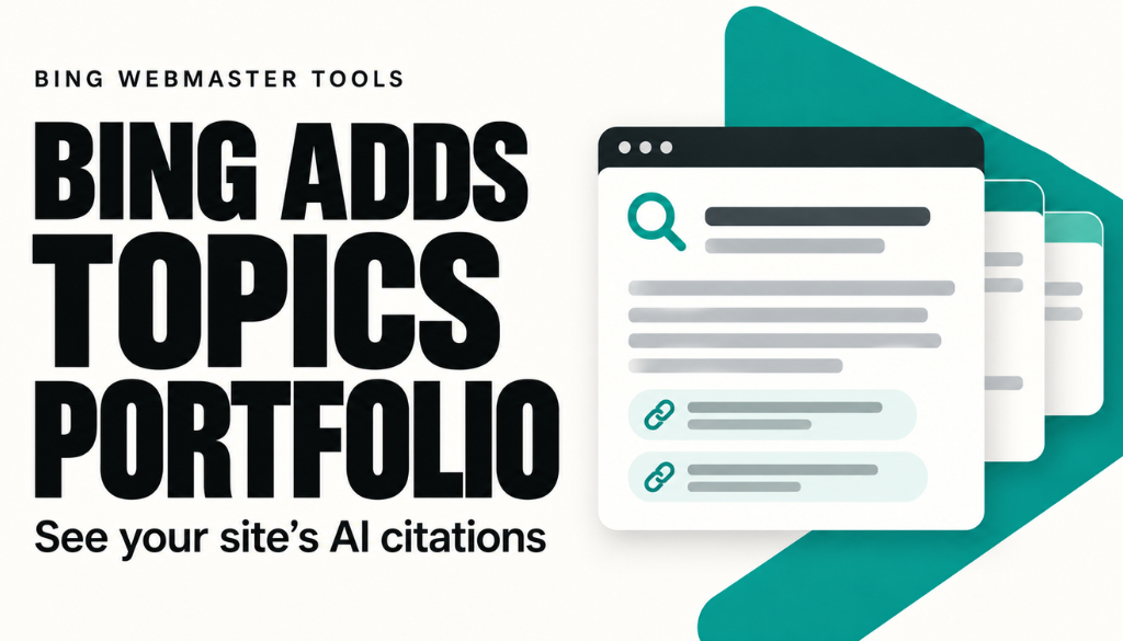Bing adds Topics Portfolio to Bing Webmaster Tools: a browser window showing a search bar and cited link results, with the text See your site's AI citations