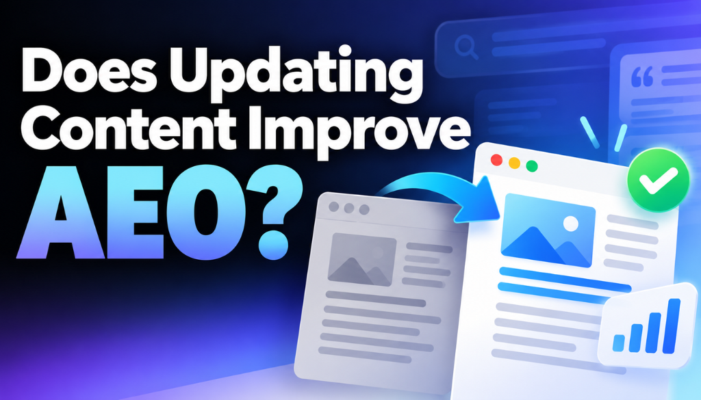 does updating content improve aeo